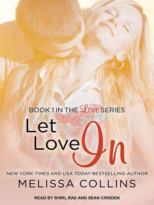 Title details for Let Love In by Melissa Collins - Available